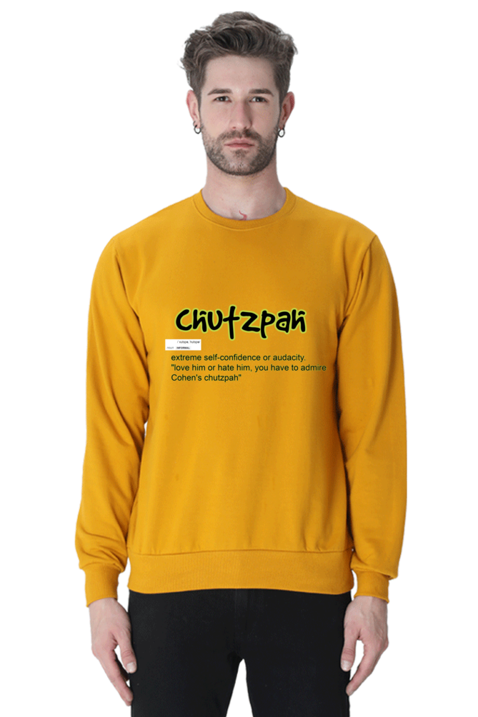 Chutzpah Unisex Sweatshirt – Nautankiindia